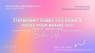 Stepmommy Dumbs you down and Fucks your Brains out [erotic Audo for Men]